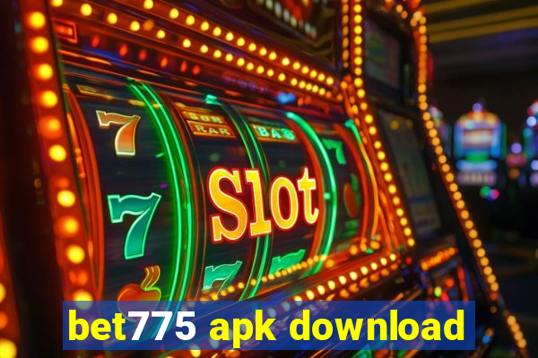 bet775 apk download